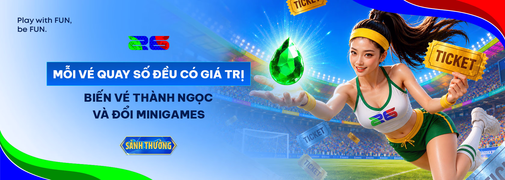 [Độc Quyền] Tích Vé World Cup – Đổi Ngọc Hấp Dẫn	